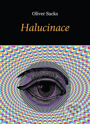 Halucinace - Oliver Sacks, Dybbuk, 2016