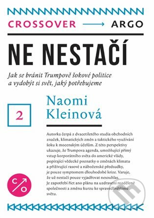 Ne nestačí - Naomi Kleinová, Argo, 2019