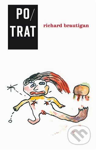 E-kniha: Potrat (Richard Brautigan). Argo, 2019