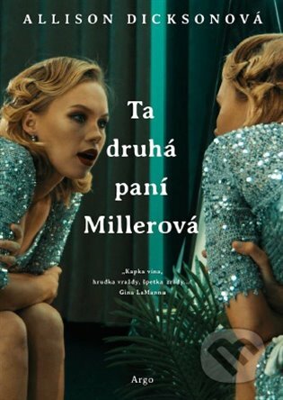 E-kniha: Ta druhá paní Millerová (Allison Dicksonová). Argo, 2020