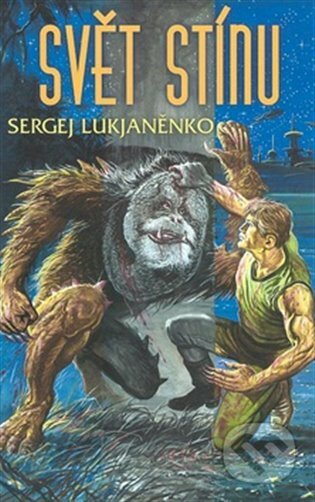 E-kniha: Svět Stínu (Sergej Lukjaněnko)
