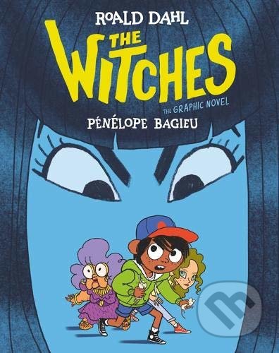 The Witches: The Graphic Novel - Roald Dahl, Pénélope Bagieu (ilustrátor), Scholastic, 2020
