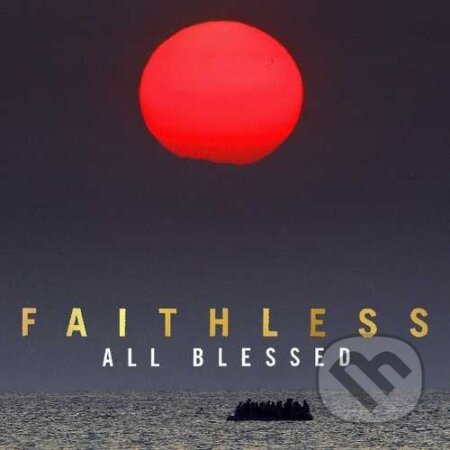 Faithless: All Blessed LP - Faithless, Hudobné albumy, 2020