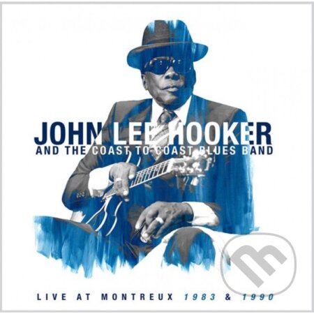 John Lee Hooker: LIve At Montreaux 1983/1990 LP - John Lee Hooker, Hudobné albumy, 2020