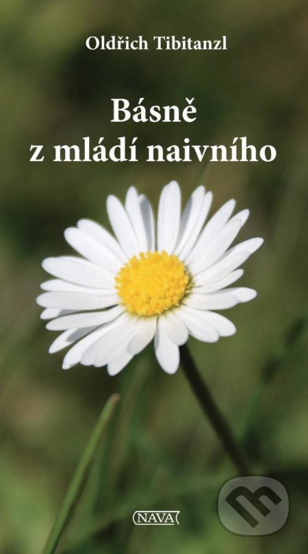 Básně z mládí naivního - Oldřich Tibitanzl, Nava, 2020