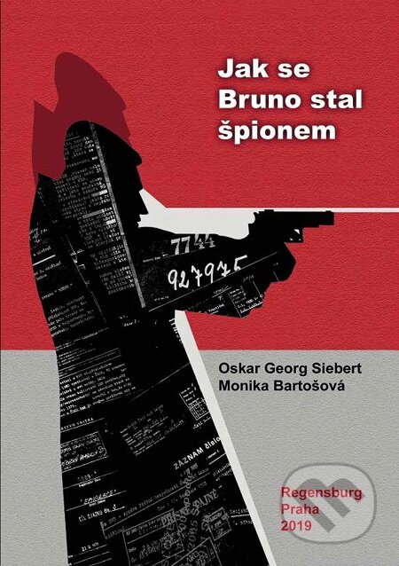 Jak se Bruno stal špiónem - Oskar Georg Siebert, E-knihy jedou