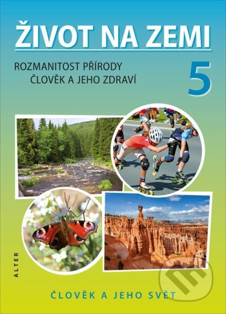 Život na Zemi 5/1 (Přírodověda pro 5. ročník) - Jaroslav Obermajer, Helena Kholová - kniha z kategorie 2. stupeň