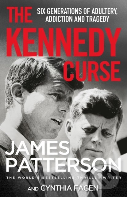 The Kennedy Curse - James Patterson, Cynthia Fagen, Arrow Books, 2021