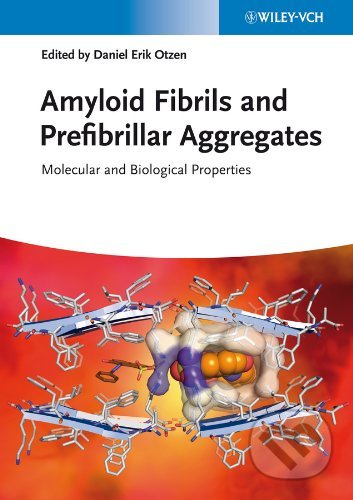 Amyloid Fibrils and Prefibrillar Aggregates (Molecular and Biological Properties)