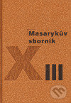 Masarykův sborník XIII., Masarykův ústav AV ČR, 2006