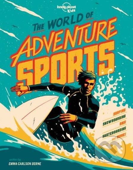 The World of Adventure Sports - Emma Carlson Berne, Ian Jepson (ilustrátor) - kniha z kategorie Naučné knihy