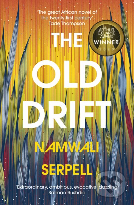 The Old Drift - Namwali Serpell, Vintage, 2020