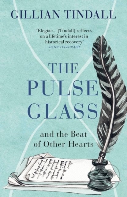The Pulse Glass - Gillian Tindall, Vintage, 2020