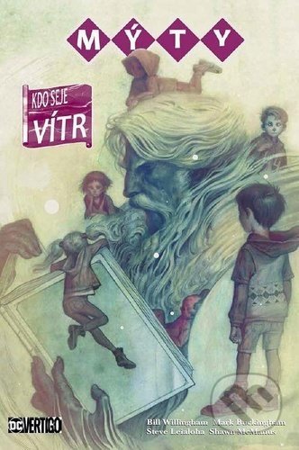 Mýty Kdo seje vítr - Bill Willingham - kniha z kategorie Fantasy