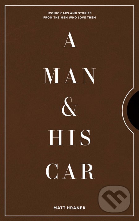 A Man & His Car - Matt Hranek, Artisan Division of Workman, 2020