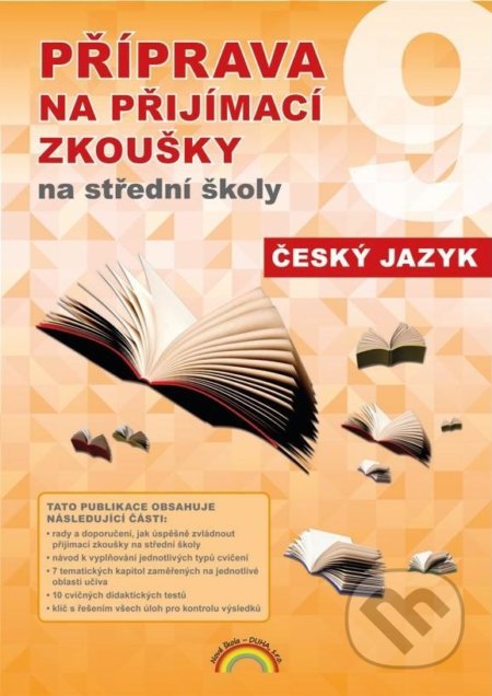 Příprava na přijímací zkoušky na střední školy - Český jazyk - Karla Prátová, Nakladatelství Nová škola Brno, 2020