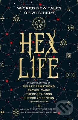 Hex Life - Kelley Armstrong, Rachel Caine, Sherrilyn Kenyon, Titan Books, 2020