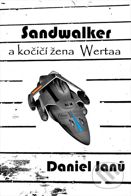 Sandwalker - Daniel Janů, E-knihy jedou