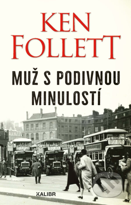 Muž s podivnou minulostí - Ken Follett, Knižní klub, 2020