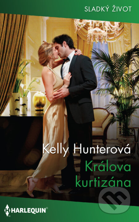 Králova kurtizána - Kelly Hunter, HarperCollins, 2020