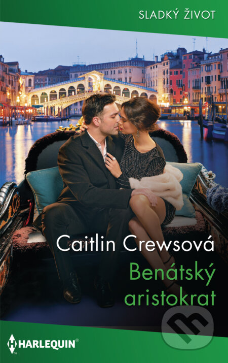 Benátský aristokrat - Caitlin Crews, HarperCollins, 2020