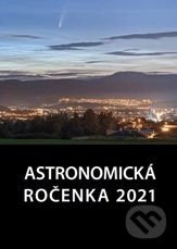 Astronomická ročenka 2021 - Peter Zimnikoval, Slovenská ústredná hvezdáreň, 2020