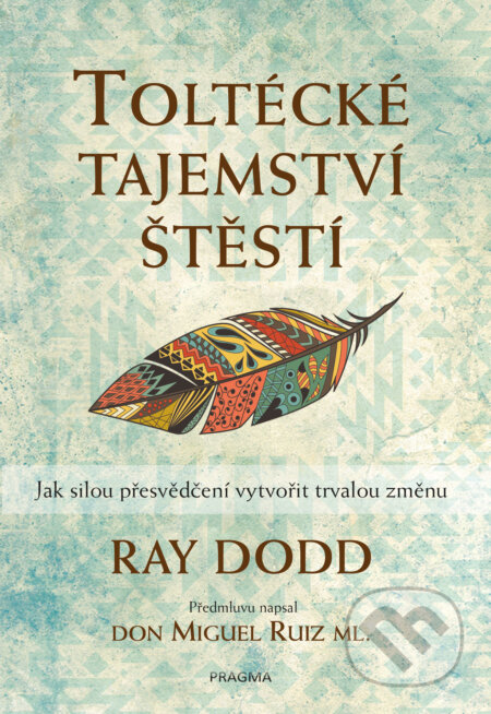 Toltécké tajemství štěstí - Ray Dodd, Knižní klub, 2020