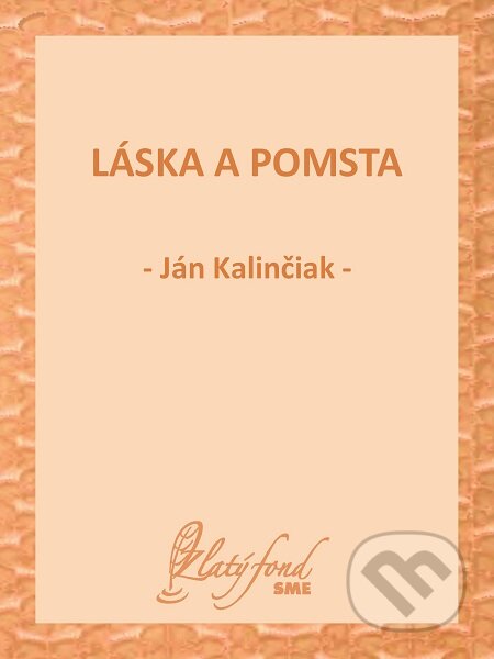 Láska a pomsta - Ján Kalinčiak, Petit Press, 2020