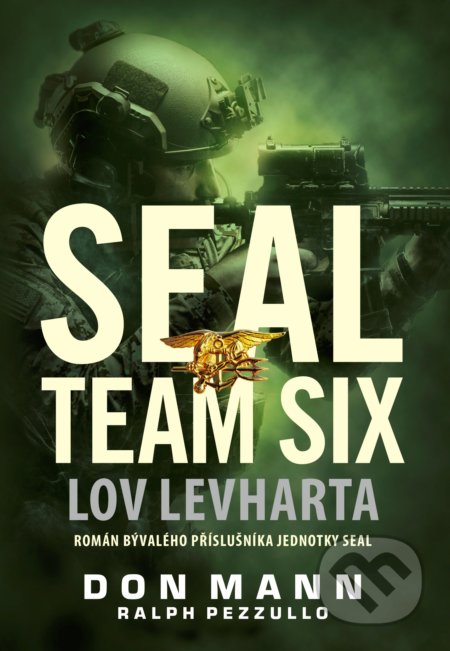 SEAL team six: Lov levharta - Don Mann, CPRESS, 2021