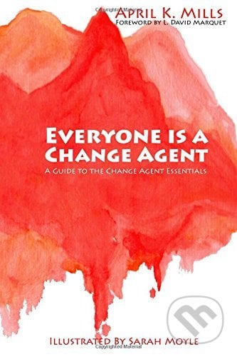 Everyone is a Change Agent - April K. Mills, Engine For Change, 2016