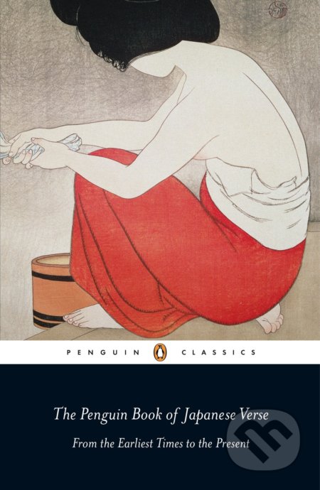 The Penguin Book of Japanese Verse - Anthony Thwaite, Penguin Books, 2009