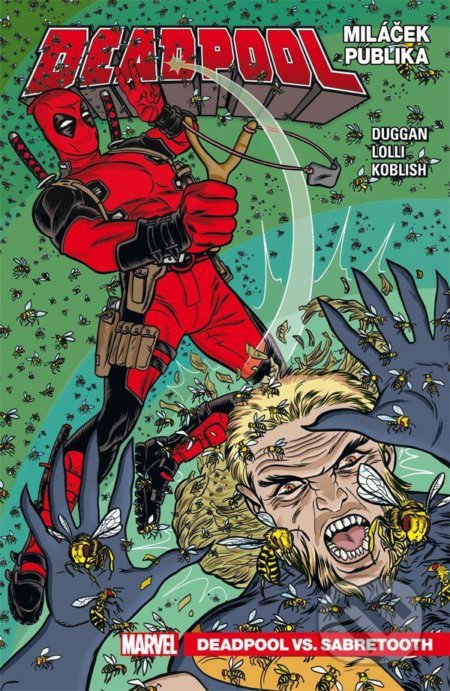 Deadpool, miláček publika 2 - Deadpool vs. Sabretooth - kniha z kategorie Komiksy