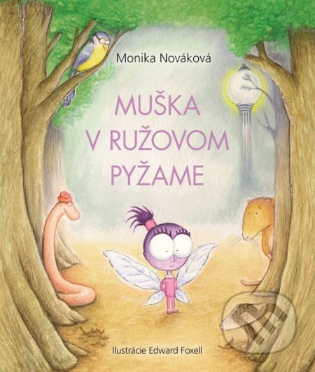 Muška v ružovom pyžame - Monika Nováková, Edward Foxell (ilustrátor), Fortuna Libri, 2020