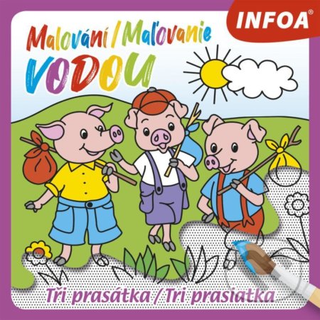 Malování / Maľovanie vodou - Tři prasátky, INFOA, 2020