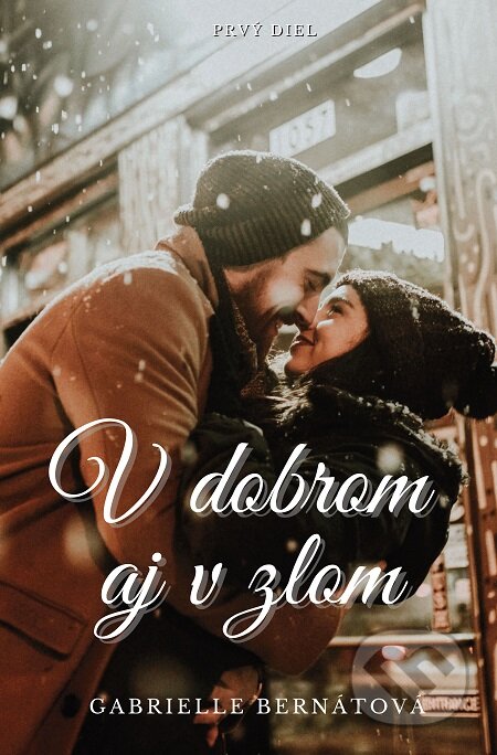 E-kniha: V dobrom aj v zlom (Gabrielle Bernátová)