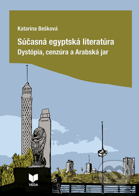 Súčasná egyptská literatúra - Katarína Bešková, VEDA, 2020
