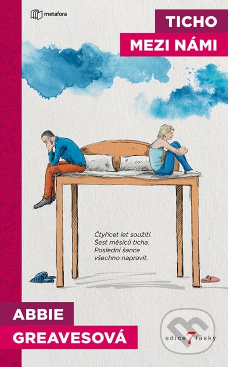 Ticho mezi námi (Čtyřicet let soužití. Šest měsíců ticha. Poslední šance všechno napravit.) - kniha z kategorie Beletrie