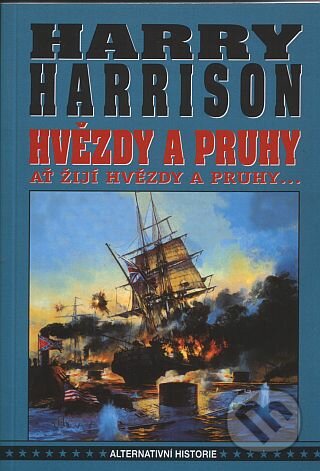 Hvězdy a pruhy - Harry Harrison, Návrat, 2003