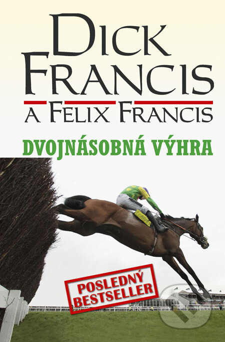 Dvojnásobná výhra - Dick Francis, Felix Francis, Slovenský spisovateľ, 2010