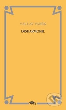 Disharmonie - Václav Vaněk, Dauphin, 2010