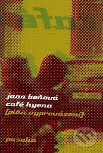 Café Hyena - Jana Beňová, Paseka, 2010