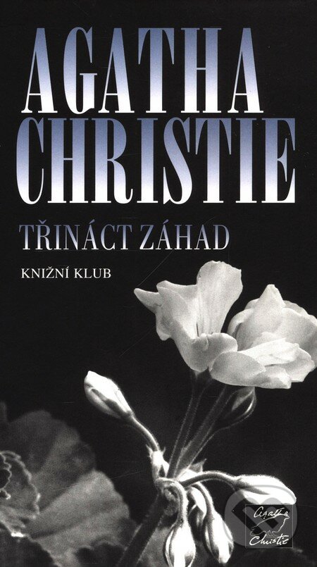 Třináct záhad - Agatha Christie, Knižní klub, 2010