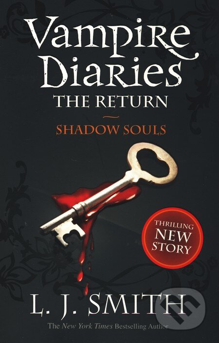 The Vampire Diaries: The Return - Shadow Souls - L.J. Smith, Hodder Children&#039;s Books, 2010