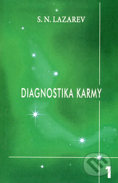 Diagnostika karmy 1 - Sergej N. Lazarev, Raduga Verlag, 2009