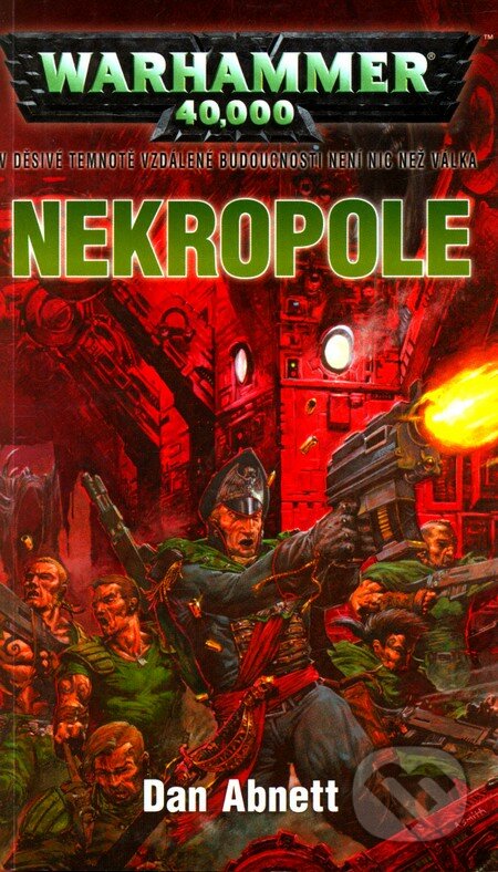 Warhammer 40 000: Nekropole - Dan Abnett, Polaris, 2009