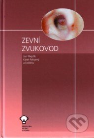 Zevní zvukovod - Jan Mejzlík, Karel Pokorný, kolektív autorov - kniha z kategorie Oftalmologie a otolaryngologie