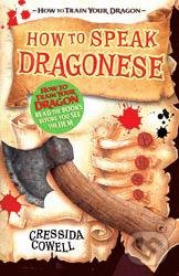 How To Speak Dragonese - Cressida Cowell, Hodder Children&#039;s Books, 2010