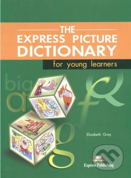 The Express Picture Dictionary for Young Learners: Student's Book - kniha z kategorie Beletrie