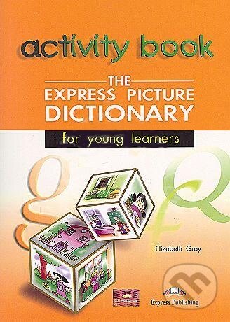 The Express Picture Dictionary for Young Learners: Student's and Activity Student's - kniha z kategorie Jazykové učebnice a slovníky