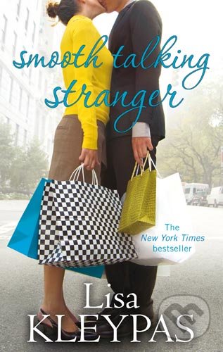 Smooth Talking Stranger - Lisa Kleypas, Piatkus, 2010